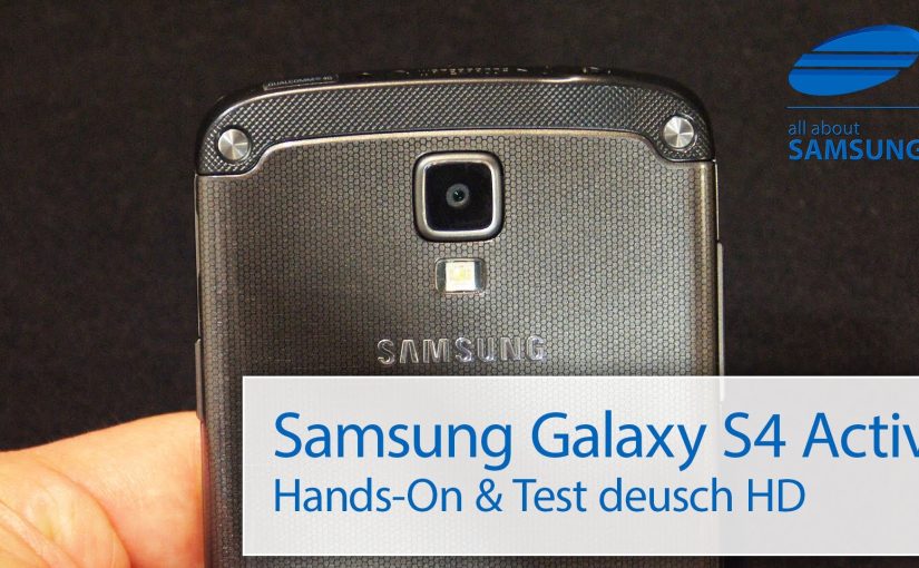 Samsung Galaxy S4 Active jetzt erh&auml;ltlich